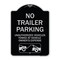 Signmission Parking Restriction No Trailer Parking Unauthorized Vehicles Towed at Owner Expense, BS-1824-23371 A-DES-BS-1824-23371 - alternate 1